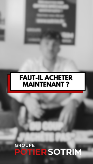 Faut-il acheter maintenant ?