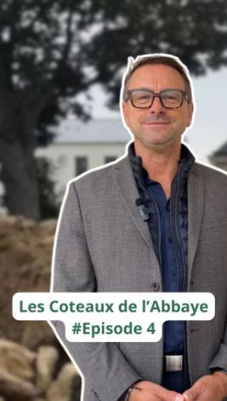 Les Coteaux de l'Abbaye Episode 4